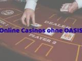Online Casinos ohne Oasis