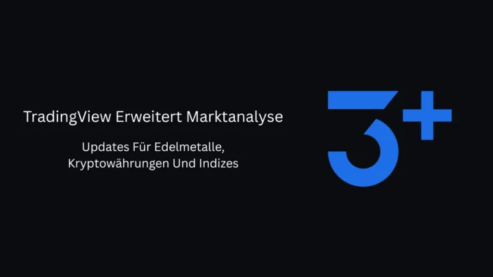 TradingView Erweitert Marktanalyse: Updates Für Edelmetalle, Kryptowährungen Und Indizes