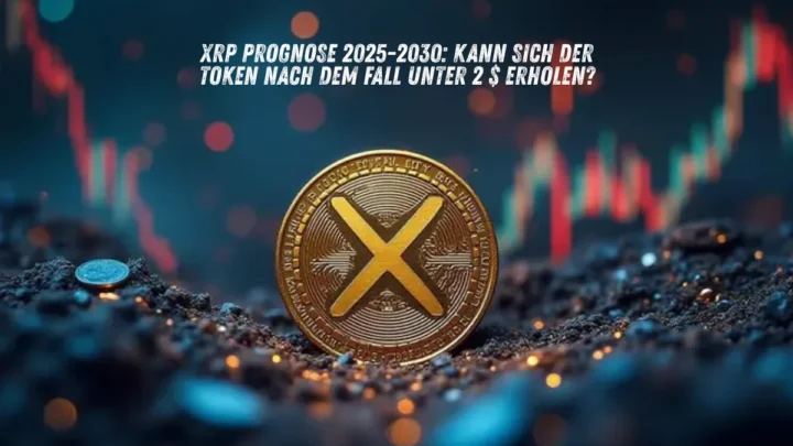XRP Prognose 2025-2030: Kann sich der Token nach dem Fall unter 2 $ erholen?