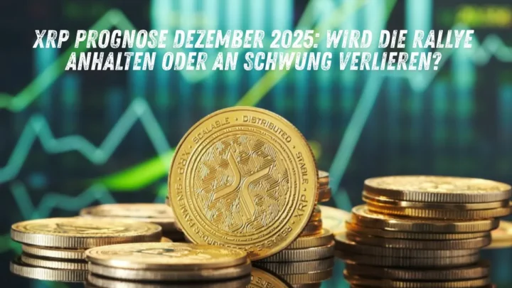 XRP Prognose Dezember 2025: Wird die Rallye anhalten oder an Schwung verlieren?