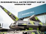 Rheinmetall Aktie stürzt auf 12-Monats-Tief